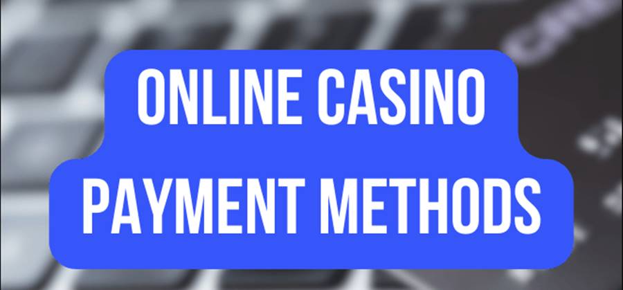 best online casino payment methods